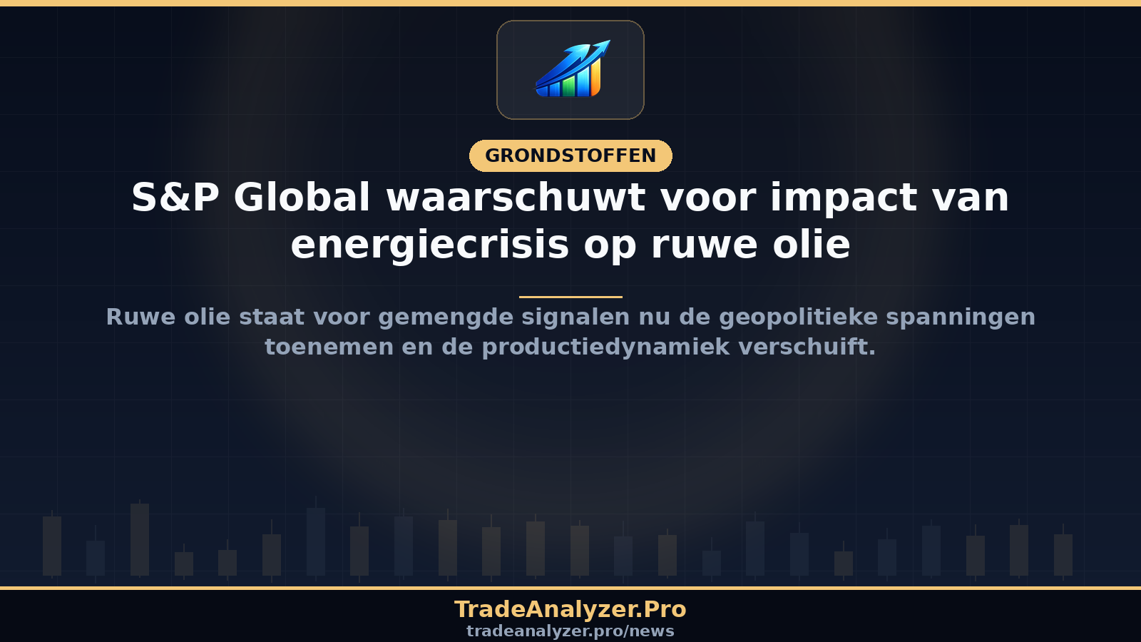 S&P Global waarschuwt voor impact van energiecrisis op ruwe olie
