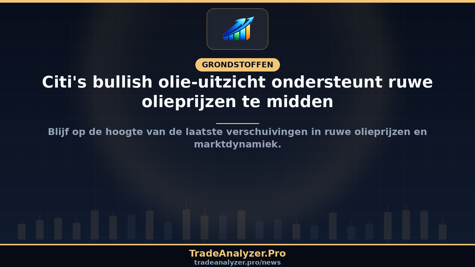 Citi's bullish olie-uitzicht ondersteunt ruwe olieprijzen te midden