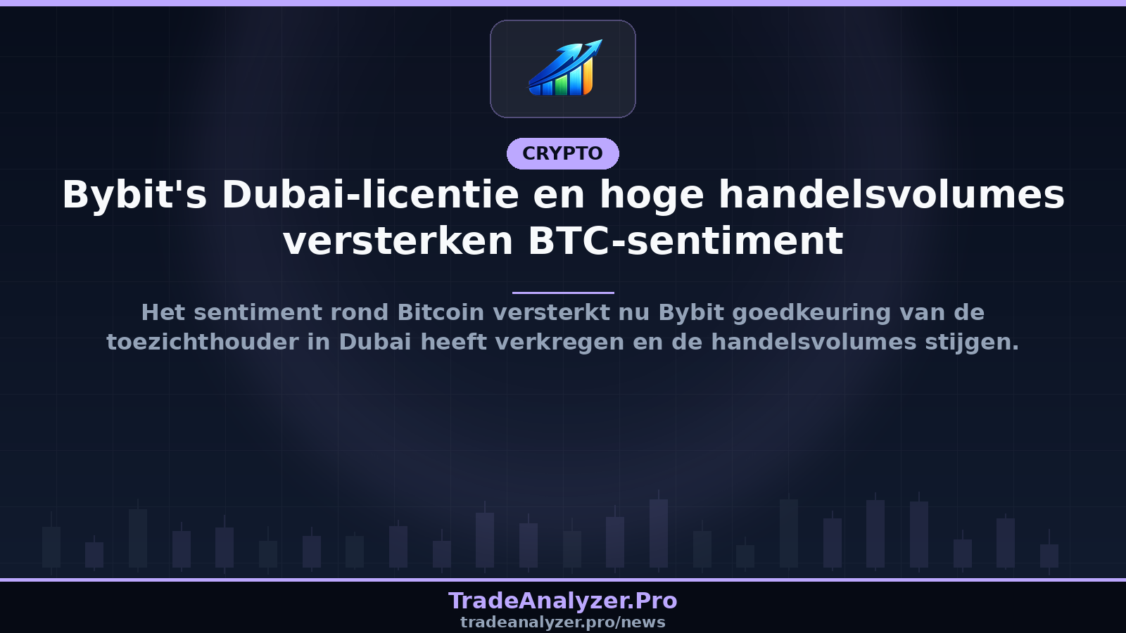 Bybit's Dubai-licentie en hoge handelsvolumes versterken BTC-sentiment